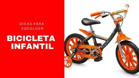 BICICLETA INFANTIL - 4 dicas para escolher o modelo ideal