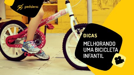 Pedaleria - Bike infantil. A graça de quem vê. A desgraça de quem usa.