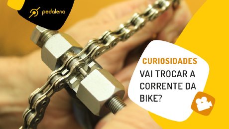 Pedaleria - Vai trocar a corrente da bicicleta? Como emendar uma corrente?