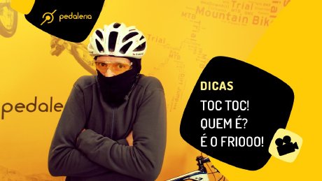Pedaleria - Pedalando no frio