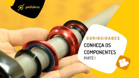 Conheça os componentes - Garfo, caixa de direção e avanço. Pedaleria
